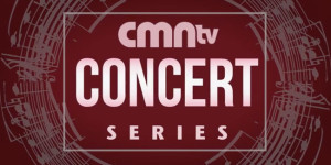 CMNtv Concert Series