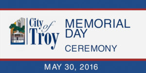 2016 Troy Memorial Day Ceremony
